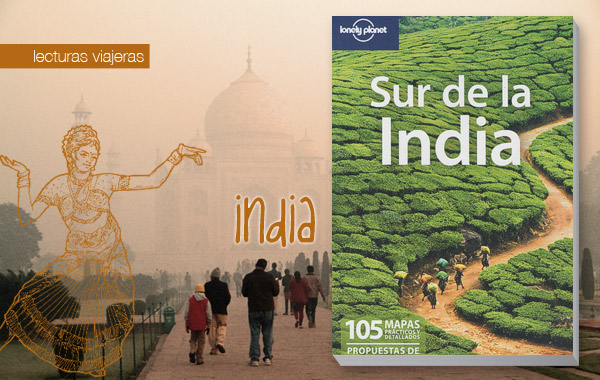SUR DE LA INDIA, Guía de viaje Lonely planet SUR DE LA INDIA, Guía de viaje Lonely planet