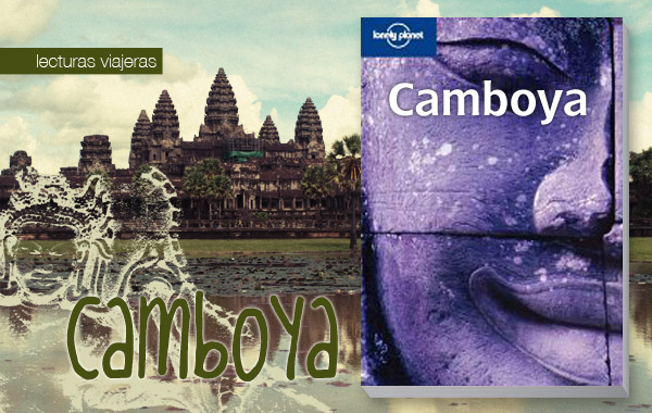 Camboya, guía de viaje Lonely Planet Camboya, guía de viaje Lonely Planet