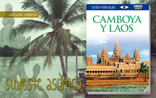 Camboya y Laos guías visuales Camboya y Laos guías visuales