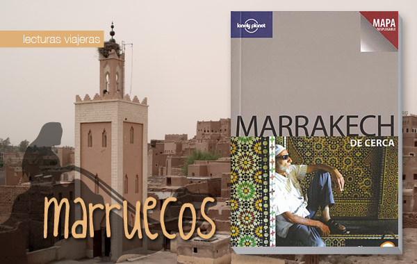 Marrakech de cerca. Guía Lonely planet Marrakech de cerca. Guía Lonely planet