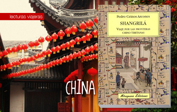 Shangrilá: Viaje por las fronteras chino tibetanas Shangrilá: Viaje por las fronteras chino tibetanas