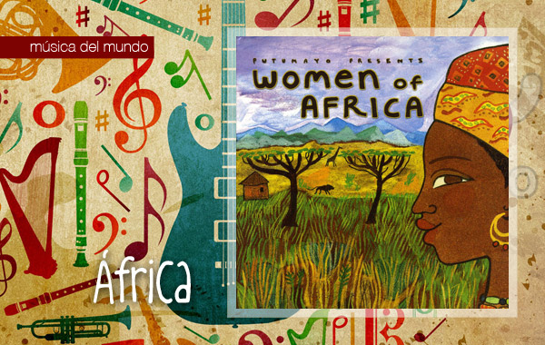 Putumayo Women of Africa Putumayo Women of Africa
