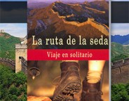 La ruta de la seda. Viaje en solitario