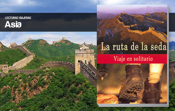 La ruta de la seda. Viaje en solitario La ruta de la seda. Viaje en solitario
