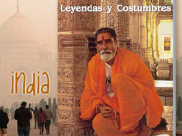 La INDIA: Leyendas y costumbres