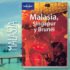 Malasia, Singapur y Brunei. Guía de viaje Lonely Planet