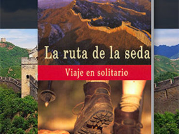 La ruta de la seda. Viaje en solitario Vol. I